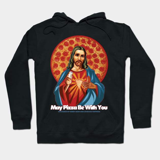 The Lord Cheesy Crust: May pizza be with you. Hoodie by GodsBurden